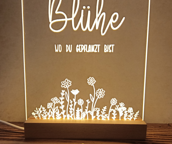 Leuchtbild "Blühe..."