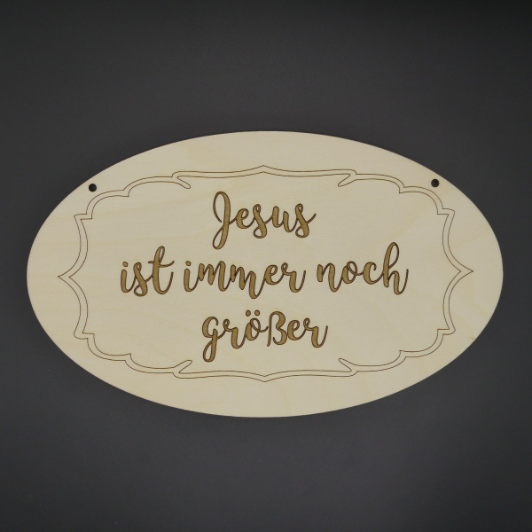 Wandbild "Jesus ist immer noch größer"